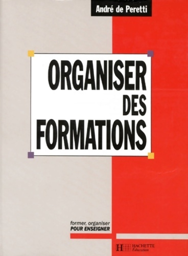 Organiser des formations - André De Peretti