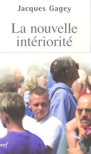 La nouvelle intériorité - Jacques Gagey