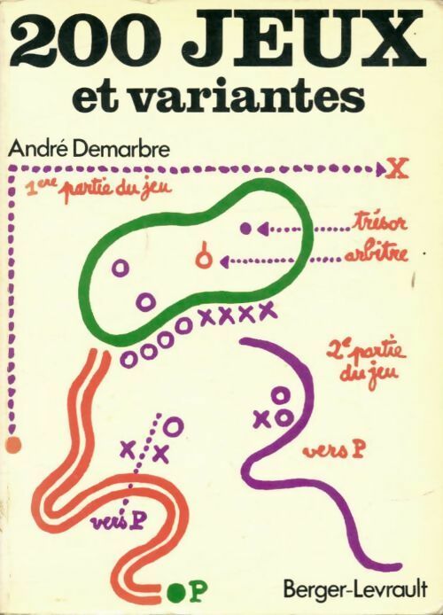 200 Jeux, 200 variantes - André Demarbre