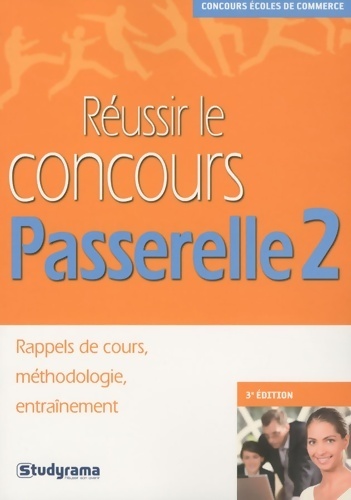 Réussir le concours passerelle 2 - Hubert Silly