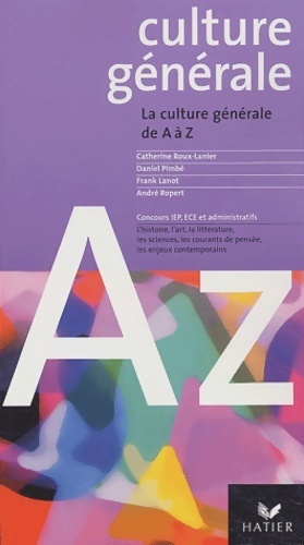 Culture générale de a à z 2004 - Catherine Roux-Lanier