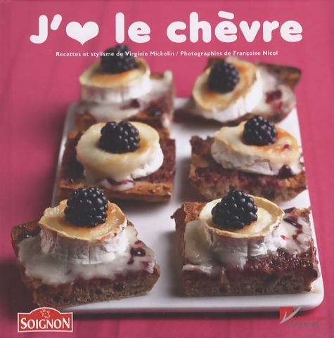 J'aime le chèvre - Virginie Michelin