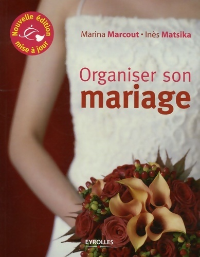 Organiser son mariage - Marina Marcout