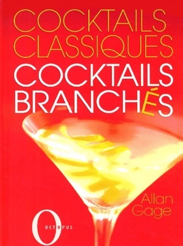 Cocktails classiques cocktails branches - Allan Gage