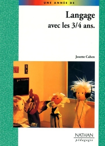 Langage avec les 3-4 ans - Cahen