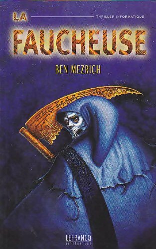 La faucheuse - Ben Mezrich