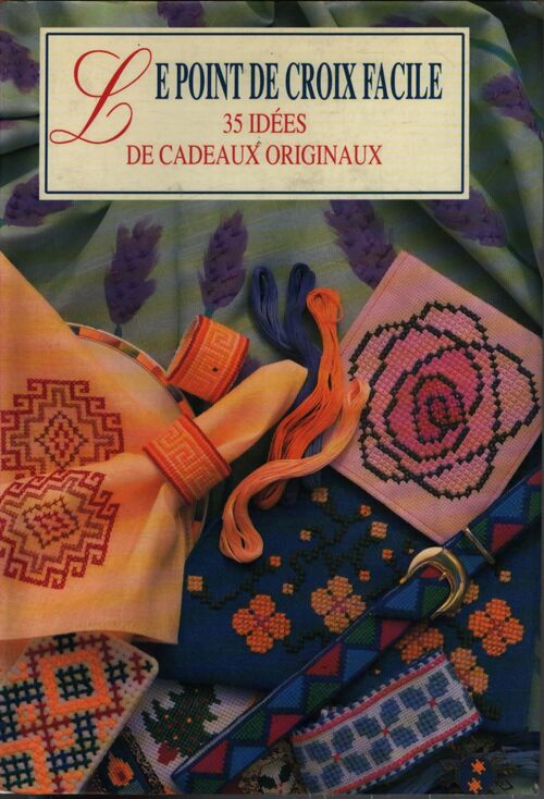 Le point de croix facile : 35 idées de cadeaux originaux - G Lawther