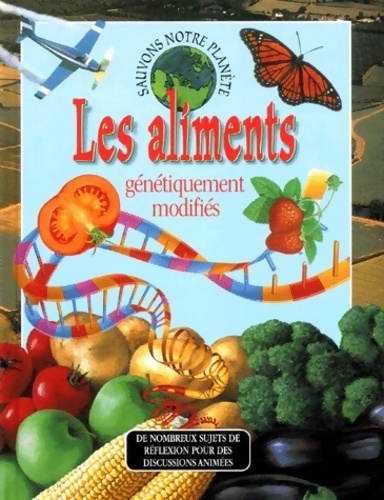 Les aliments génétiquement modifiés - Nigel Hawkes