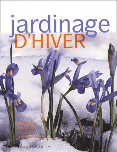 Jardinage d'hiver - Steven Bradley