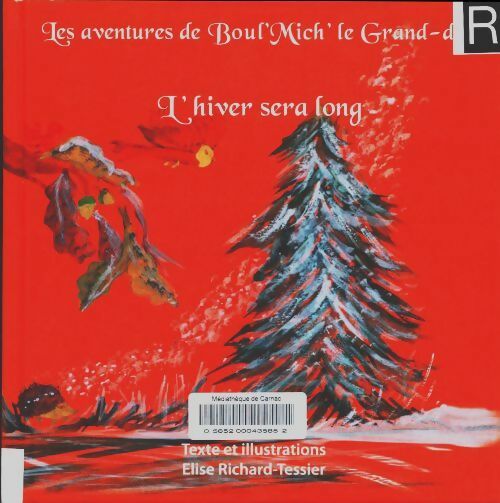L'hiver sera long - Elise Richard Tessier
