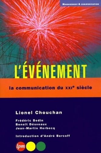 L'événement. La communication du XXIe siècle - Lionel Chouchan