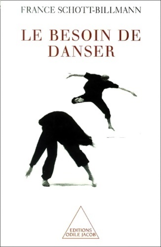 Le besoin de danser - France Schott-Billmann