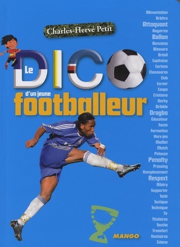 Le dico d'un jeune footballeur - Charles-Hervé Petit