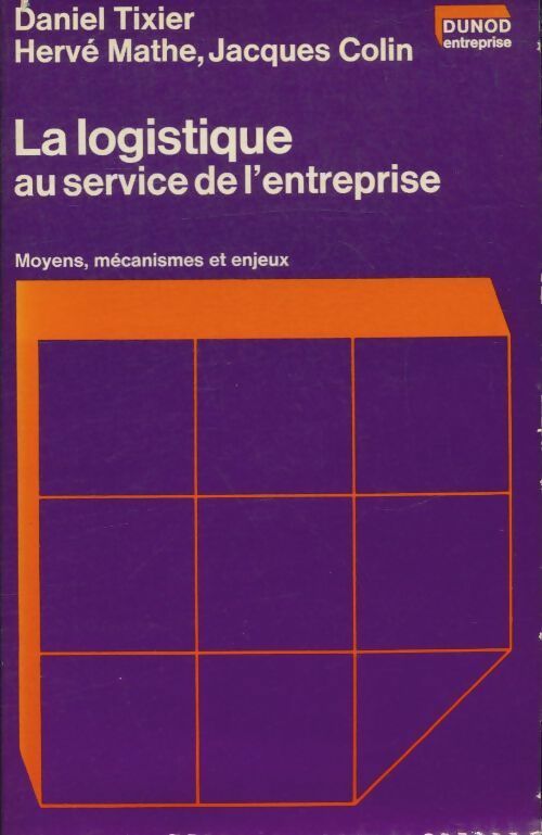 La logistique au service de l'entreprise - Collectif