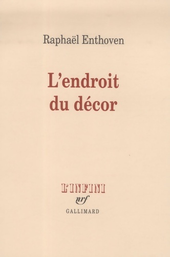 L'endroit du décor - Raphaël Enthoven