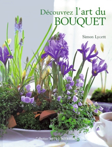 Découvrez l'art du bouquet - Lycett
