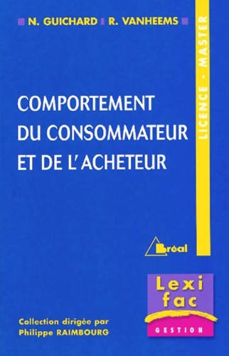 Comportement du consommateur et de l'acheteur - Régine Vanheems
