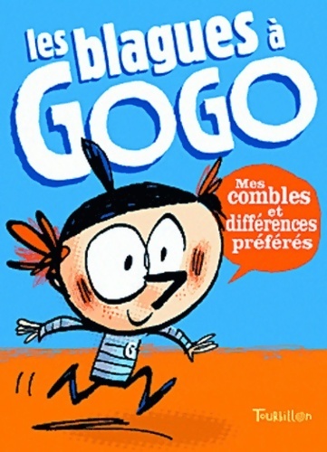 Les blagues à gogo : Mes combles et différences préférés - Girard-F+Benaglia-F