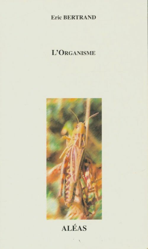 L'organisme - Eric Bertrand