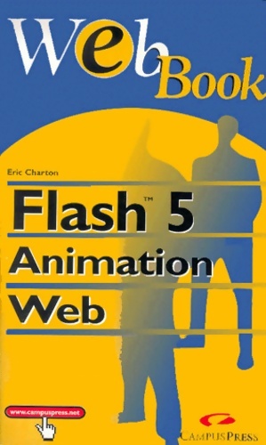 Animer son site avec Flash 5 - Eric Charton