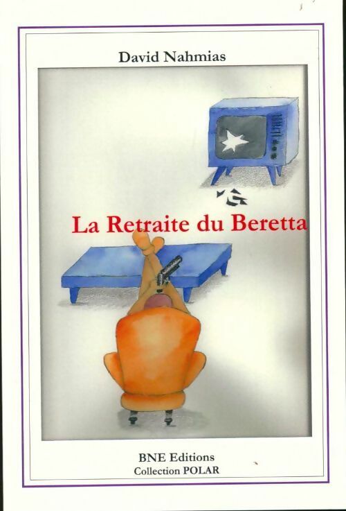 La retraite du Beretta - Nahmias Davis