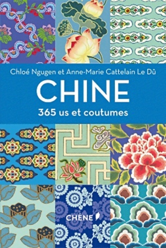Chine. 365 us et coutumes - Sophie Francoeur