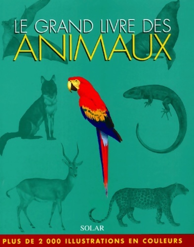 Le grand livre des animaux - Richard Walker