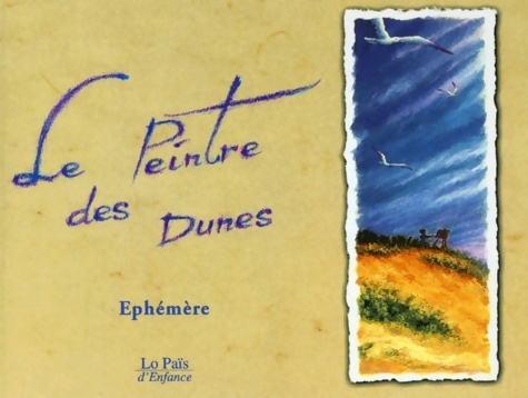 Le peintre des dunes - Ephémère