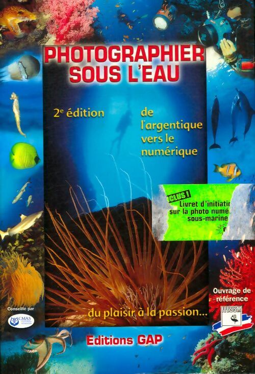 Photographier sous l'eau - Collectif