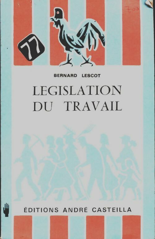 Législation du travail - Bernard Lescot