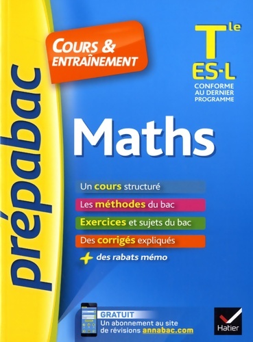 Maths Terminales ES, L cours & entraînement - Michel Abadie