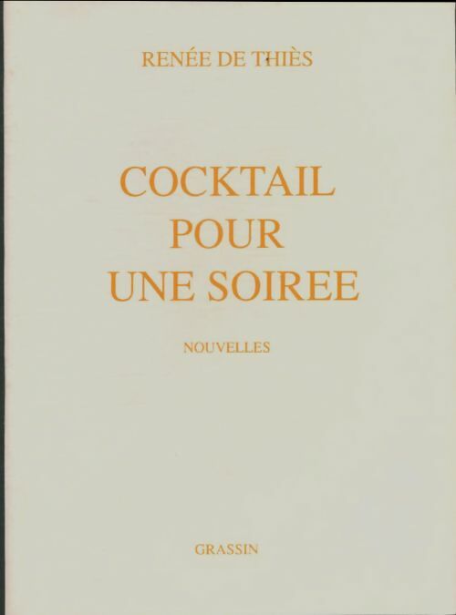 Cocktail pour une soirée - Renée De Thiès