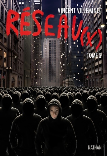 Réseau(x) Tome II - Vincent Villeminot