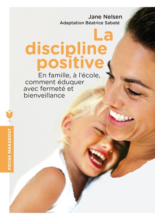 La discipline positive - Jane Nelsen