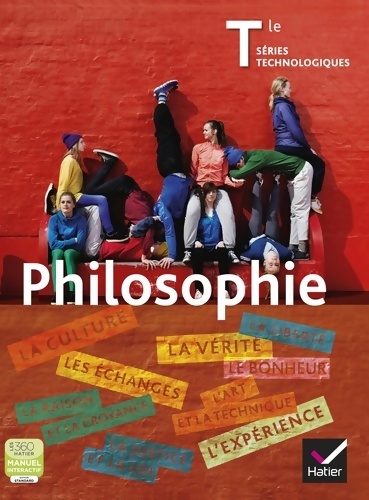 Philosophie Terminales séries technologiques - Michel Delattre