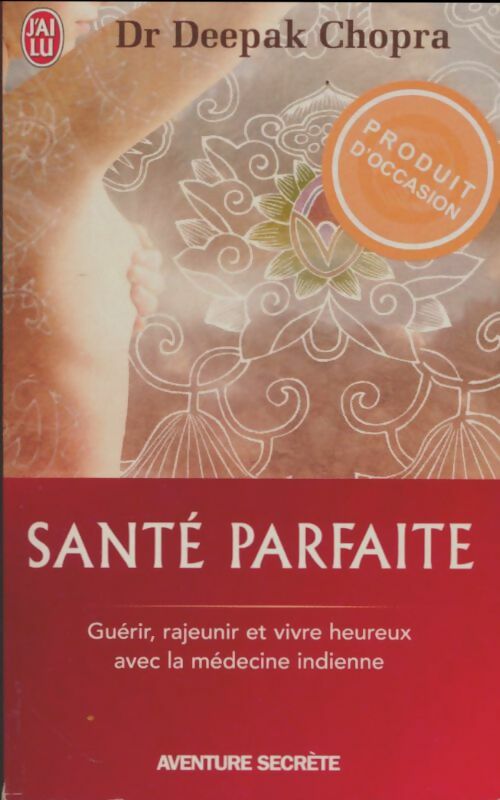 Santé parfaite - Deepak Chopra