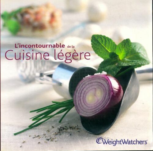 L'incontournable de la cuisine légère - Collectif