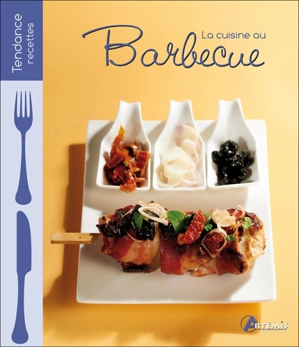 La cuisine au barbecue - Collectif