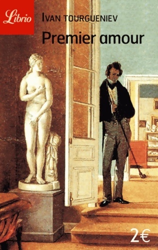 Premier amour - Ivan Sergeievitch Tourguenieff