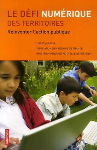 Le défi numérique des territoires - Christian Paul