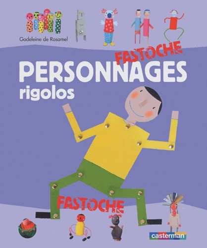 Personnages rigolos - Godeleine De Rosamel