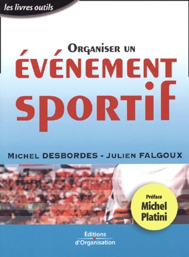 Organiser un événement sportif - Michel Desbordes