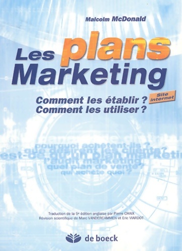 Les plans marketing : Comment les établir ? comment les utiliser ? - Malcolm Mcdonald
