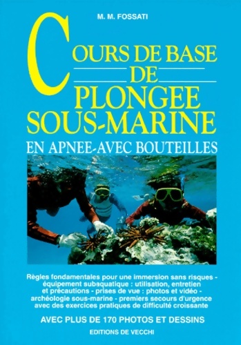 Cours de base de plongée sous-marine : En apnée avec bouteilles - Maurizio Maria Fossati
