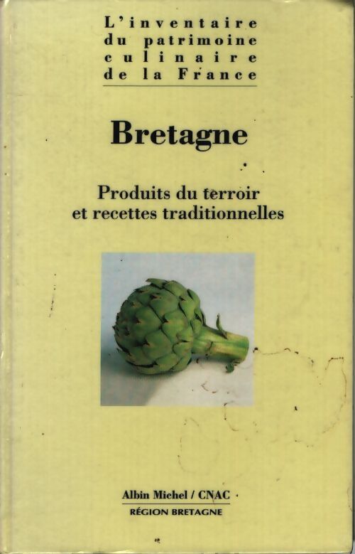 Bretagne : Produits du terroir et recettes traditionnelles - Jean Froc