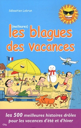 Les meilleures blagues des vacances - Lebrun-s