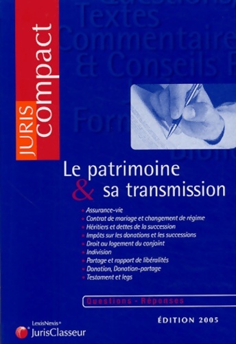 Le patrimoine & sa transmission (ancienne édition) - Collectif