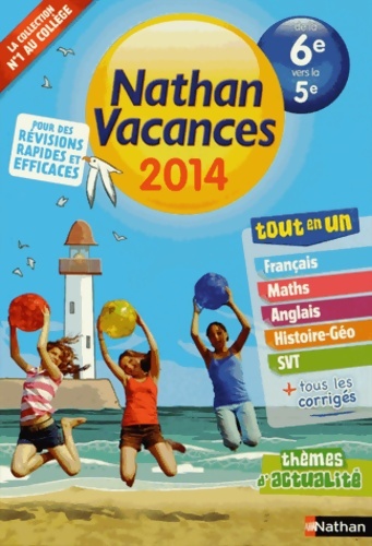 Nathan vacances collège - de la 6è vers la 5è - Denis Anton