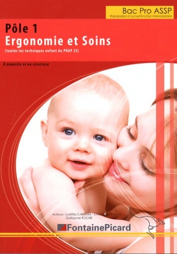 Pôle 1 ergonomie et soins bac pro assp préparation à la certification intermédiaire - Guillaume Roche