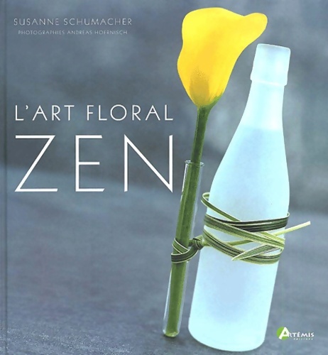 L'art floral zen - Susanne Schumacher